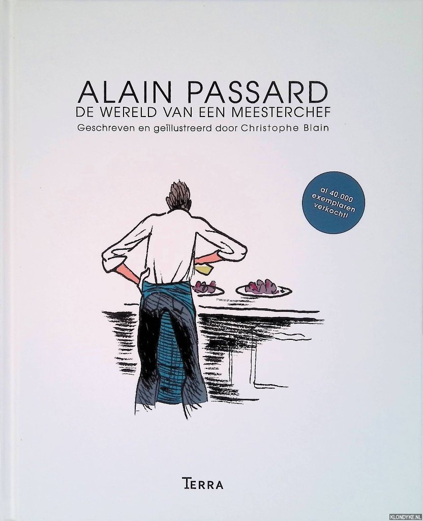 Blain, Christophe & Alain Passard - Alain Passard, de wereld van een meesterchef