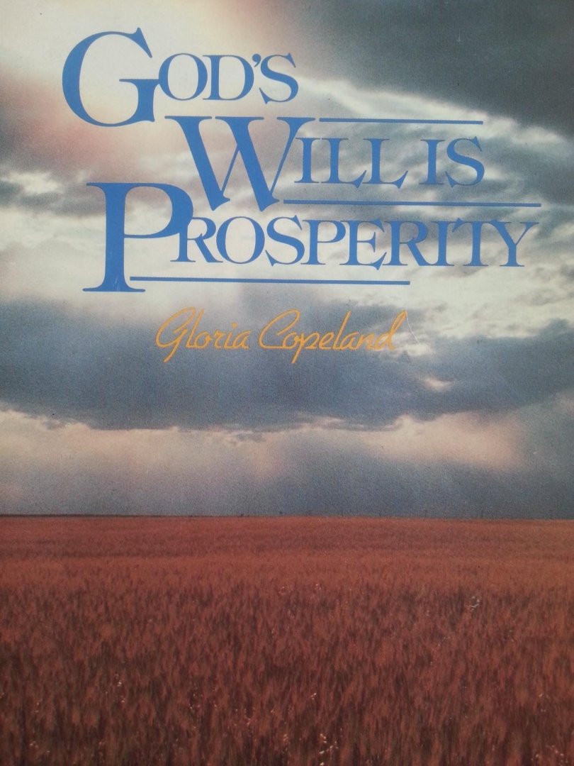 Gloria Copeland - God's will is prosperity