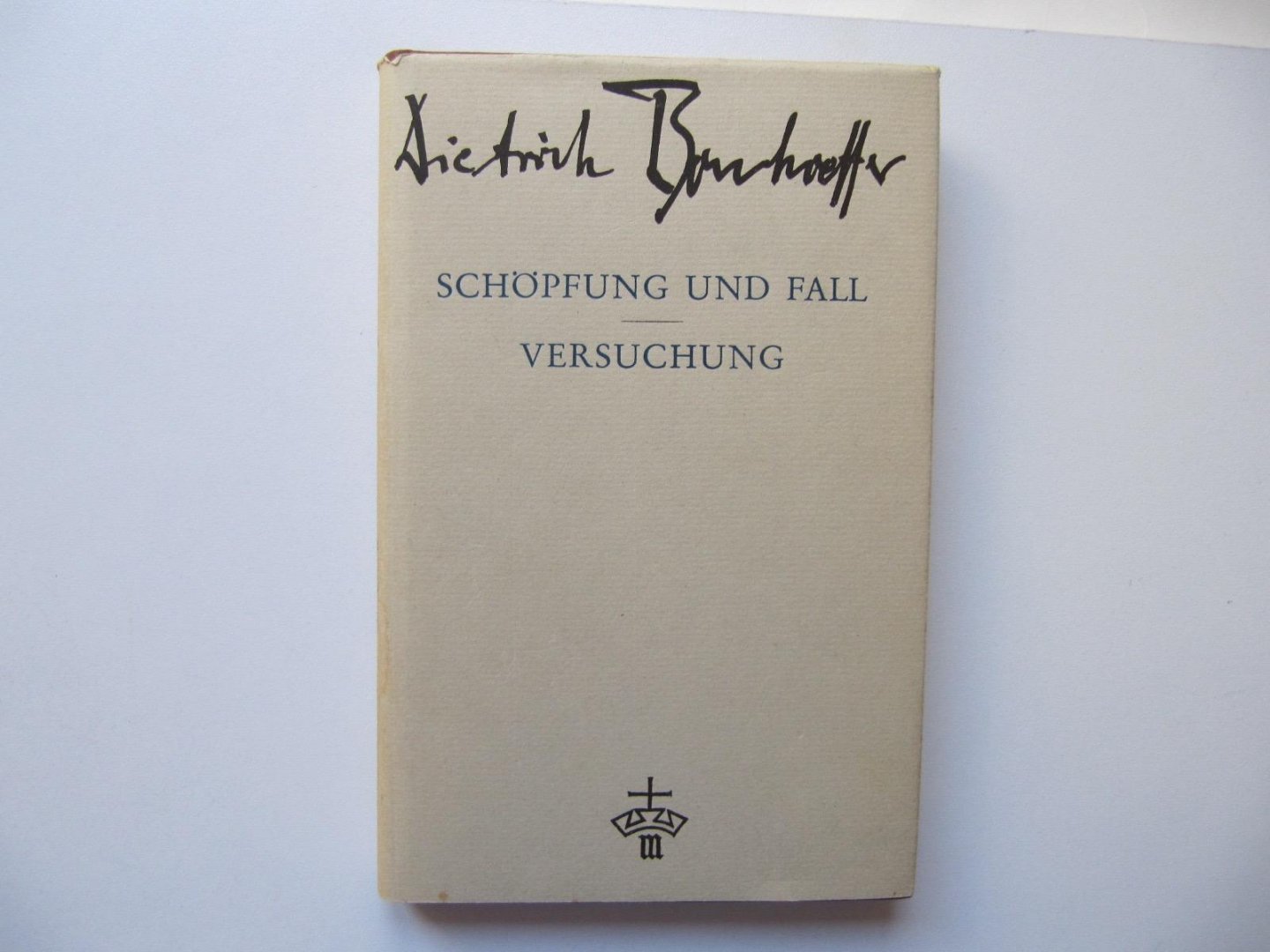 Dietrich Bonhoeffer - Schpfung und Fall / Versuchung