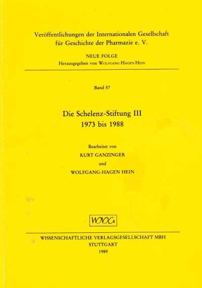 Kurt Ganzinger & Wolfgang-Hagen Hein - Die Schelenz-Stiftung III 1973 bis 1988