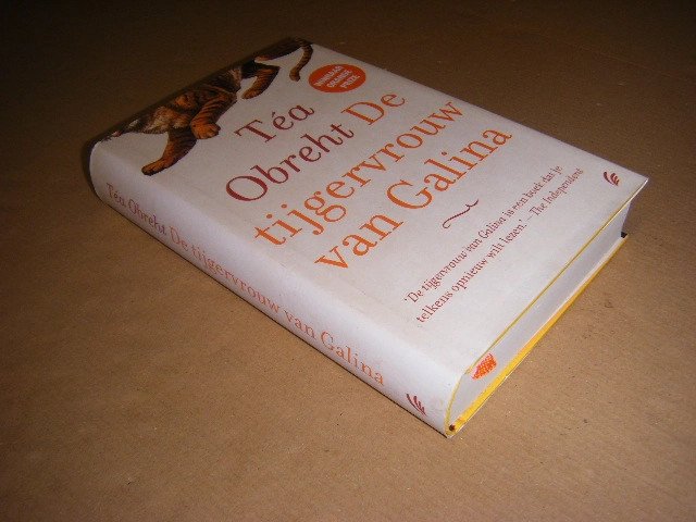 Téa Obreht - De tijgervrouw van Galina