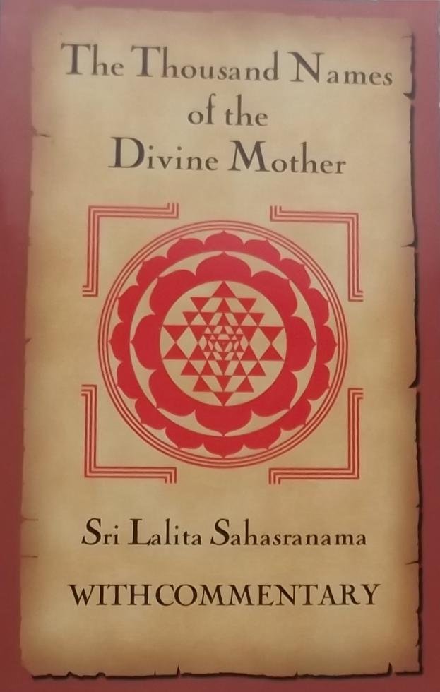 Narayana Menon (commentaar) / K.V. Dev (red.) / M N Namboodiri. (vertaling) - The Thousand Names of the Divine Mother Shri Lalita Sahasranama