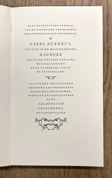 BURNEY, CHARLES. - Een posthoorn vol muziek. Uit de muzikale dagboeken van Dr. Charles Burney (1726-1814)