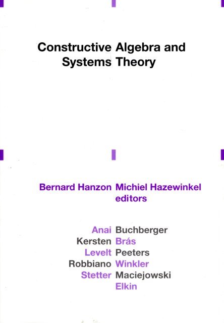 Hanzon, B. & M. Hazewinkel (eds.) - Constructive algebra and systems theory.
