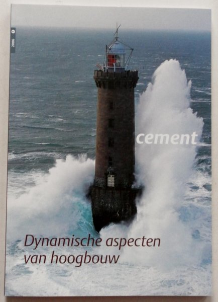 Kleinman C S e.a. - Cement vakblad voor ontwerp & constructie 58e jaargang nummer 1 febr 2006 Dynamische aspecten van hoogbouw