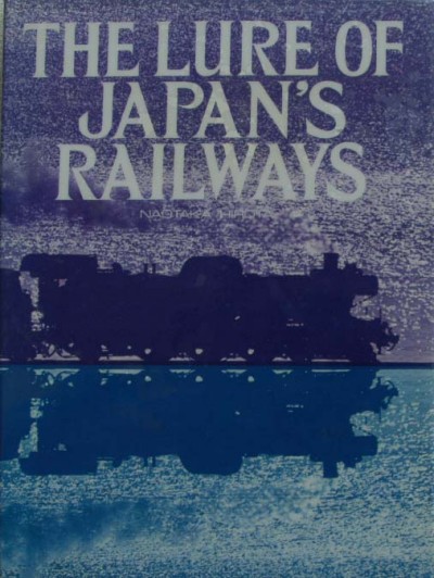 Naotaka Hirota - The Lure of Japan's Railway