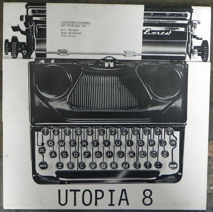 Redactie Utopia, met bijdragen van WF Hermans, Rudy Kousbroek, Piet Grijs. - Schrijfmachinenummer. Utopia no 8