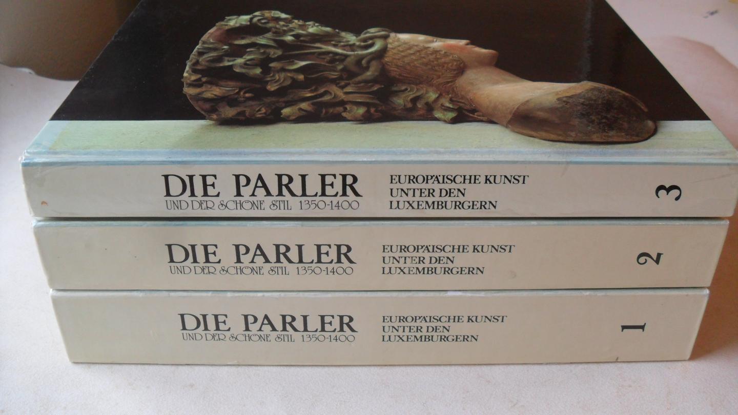 Legner Anton - Die Parler und die Schone Still 1350-400  ( Drie delen)