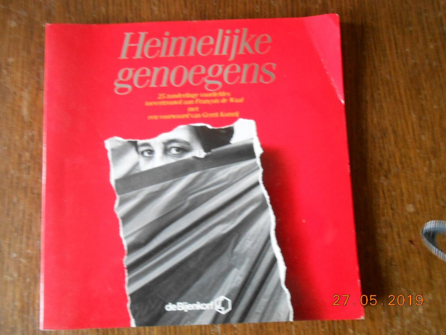 Waal  Francois de - Heimelyke genoegens / druk 1