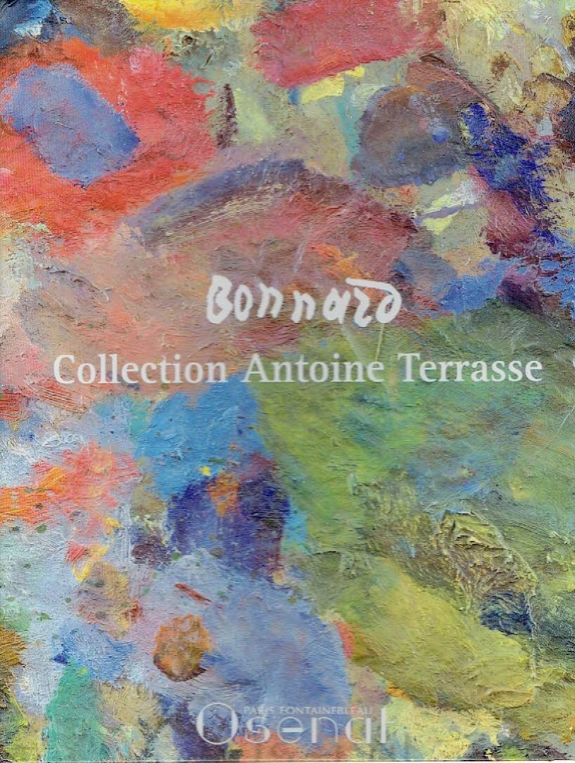 BONNARD - Bonnard - Collection Antoine Terrasse - [Sales Catalogue].