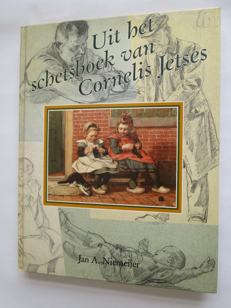 Niemeijer, Jan A - Uit het schetsboek van Cornelis Jetses