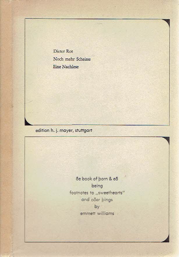 ROT, Dieter & Emmett WILLIAMS - Dieter Rot - Noch mehr Scheisse. Eine Nachlese. [...] footnotes to 'Sweethearts' by Emmett Williams - [Nr. 490/500].