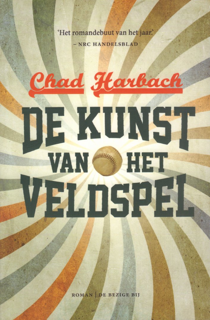Harbach, Chad - De Kunst Van Het Veldspel, 525 pag. dikke paperback, gave staat
