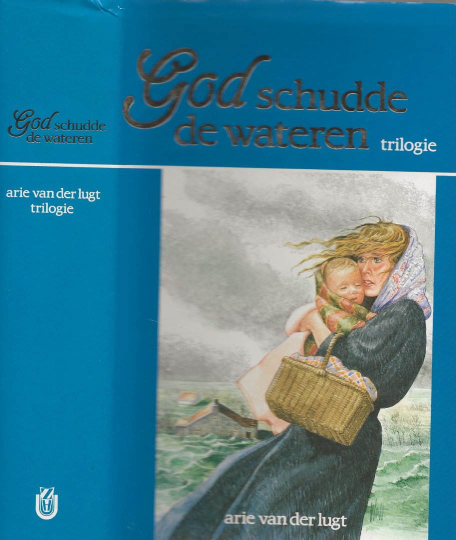Lugt  Arie van der Lugt Omslagillustratie Walt de Rijk - God schudde de wateren trilogie Trilogie - De gekke dokter - God schudde de wateren - Herwonnen land.