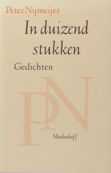 Nijmeijer, Peter. - In duizend stukken.