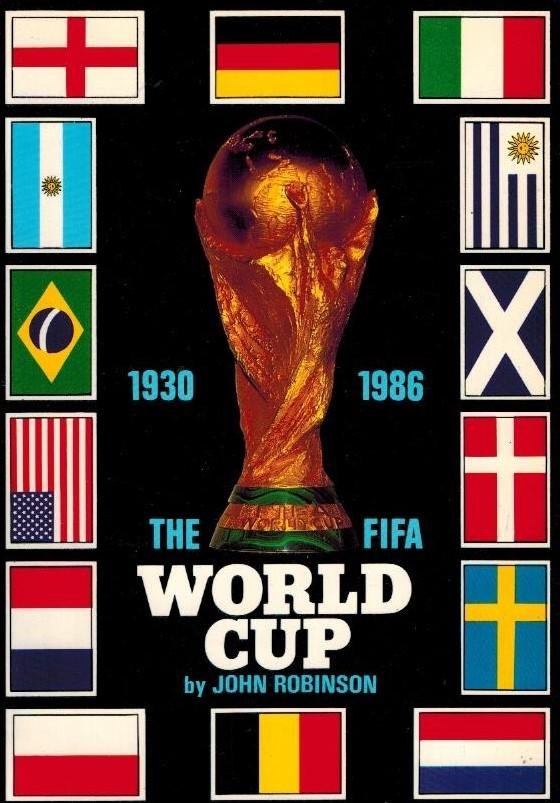 Robinson, John - The Fifa World Cup 1930-1986