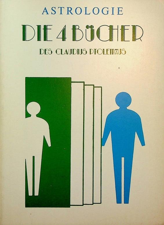 Ptolemäus, Claudius - Die vier Bücher des Claudius Ptolemäus