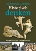Straaten, Dick van; Claassen, Rien; Groot, Frans; Raven, Arno; Wilschut, Arie - Historisch denken. Basisboek voor de vakdocent.