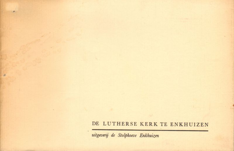 Evangelische Lutherse Gemeente Enkhuizen - De Lutherse Kerk te Enkhuizen , kleine softcover , goede staat (wat lichte vlekjes op omslag)