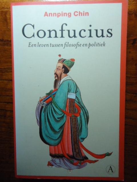Chin, Annping - Confucius / een leven tussen filosofie en politiek