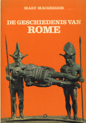 MACGREGOR, MARY - De geschiedenis van Rome