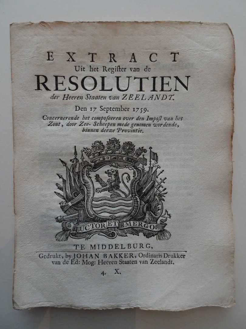  - Extract Uit het Register van de Resolutien der Heeren Staaten van Zeelandt. Den 17 September 1759. Concernerende het composeeren over den Impost van het Zout, door Zee-Scheepen mede genomen wordende, binnen deeze Provintie.