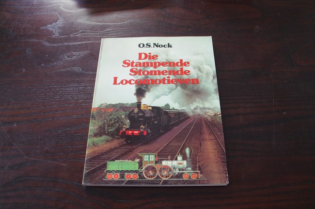 O.S.Nock - Die stampende stomende Locomotieven