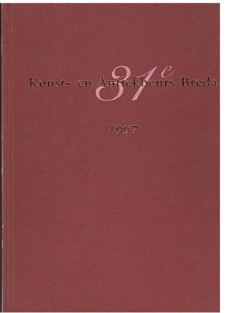 Redactie - 31e Kunst en Antiekbeurs Breda 1997