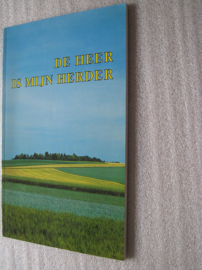 Spilt, ds. G. - De heer is mijn herder Spilt, ds. G. - De heer is mijn herder