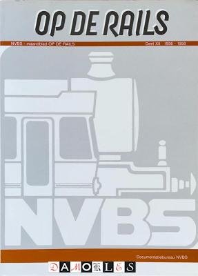 NVBS - Op de rails. Deel XII 1956 - 1958