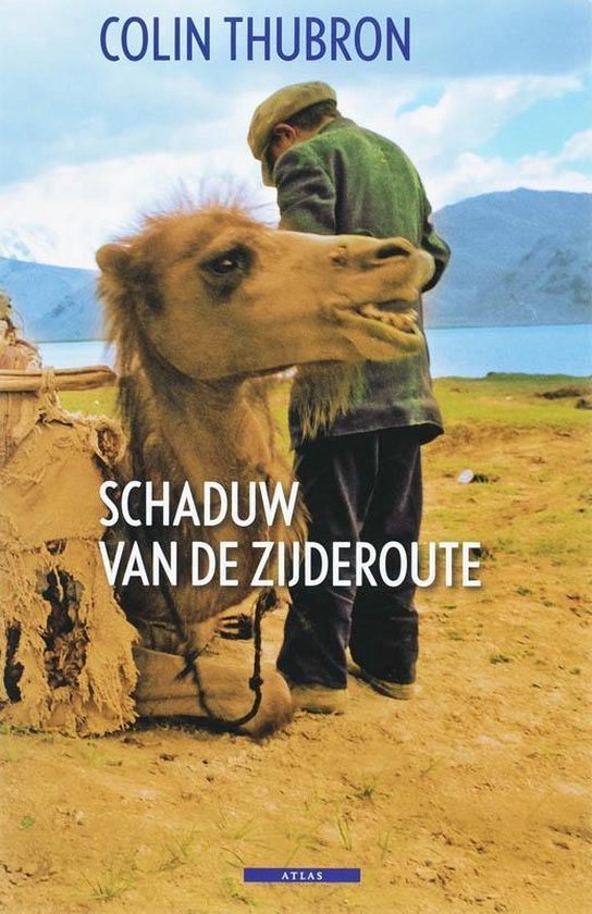 Thubron, Colin - Schaduw van de Zijderoute