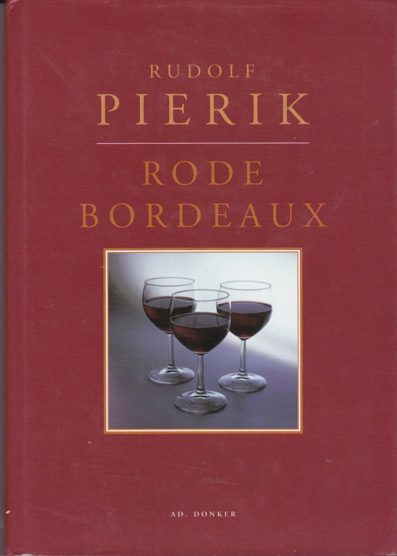 Pierik, Rudolf - Rode Bordeaux