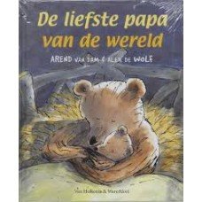 Dam, Arend van en Alex de Wolf - De liefste papa van de wereld