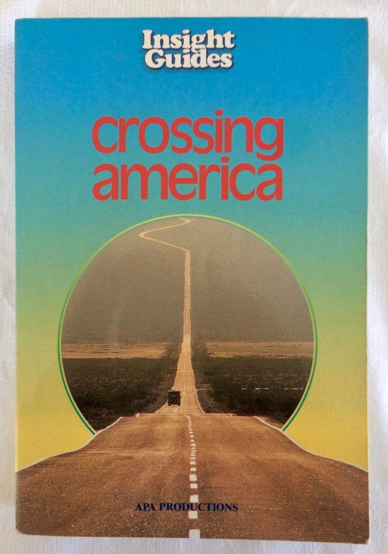 Hoefer, Hans Johannes - Crossing America Insight Guides
