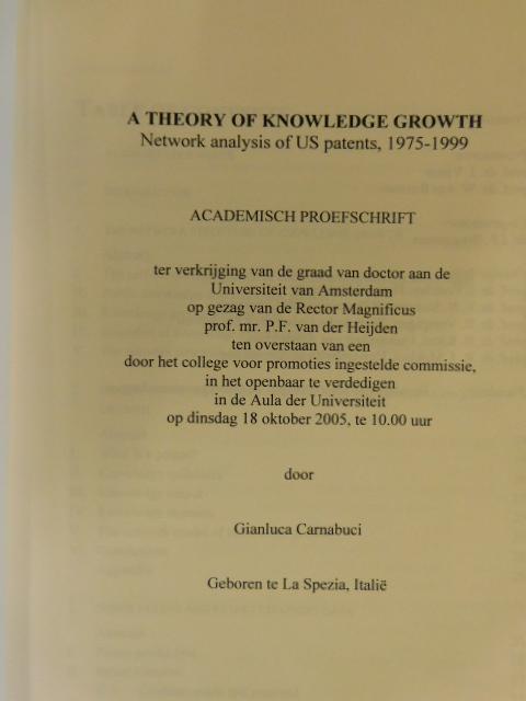 Carnabuci Gianluca - A Theory of Knowledge Growth / Network Analysis of US patents, 1975-1999