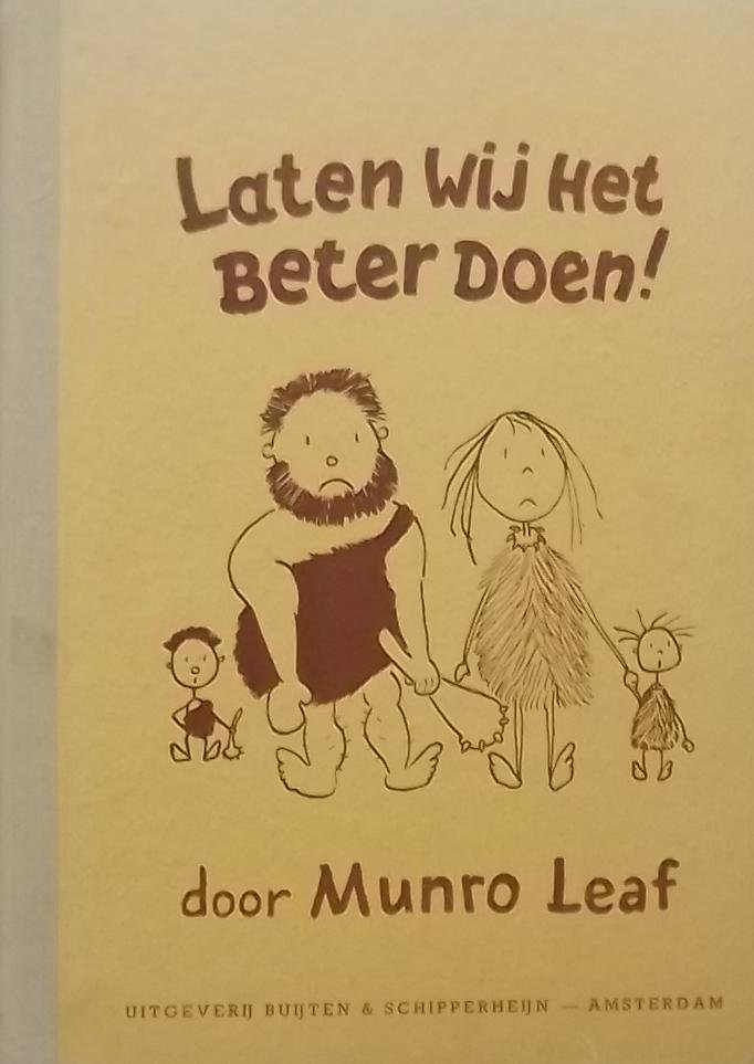 Leaf, Munro. - Laten wij het beter doen!