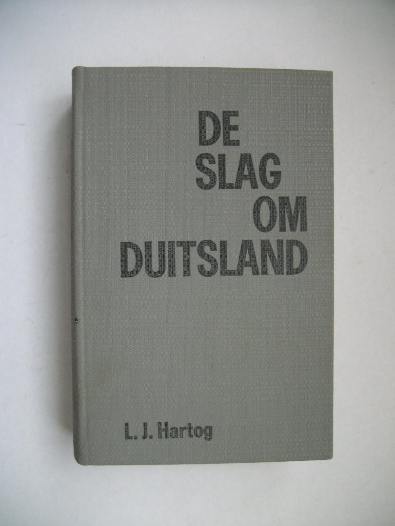 Hartog, L.J. - De slag om Duitsland