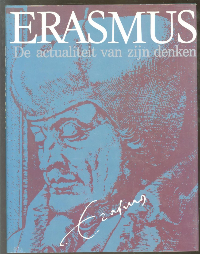 G.Th. Jensma - Erasmus : de actualiteit van zijn denken