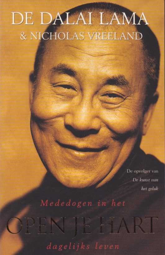 Dalai Lama/Vreeland, Nicholas - Open je hart. Mededogen in het dagelijks leven