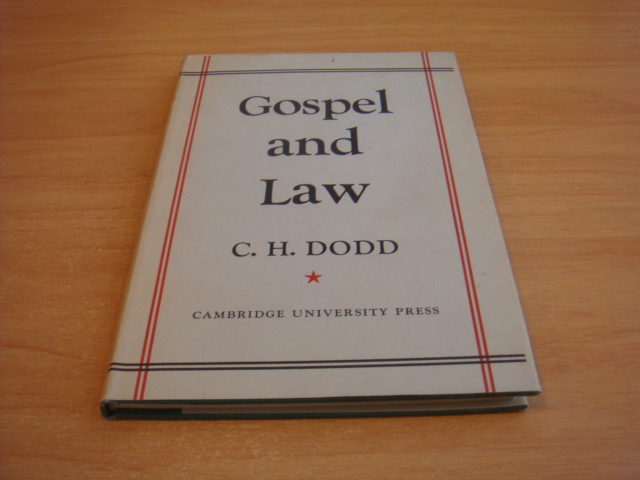 Dodd, C.H - Gospel and law