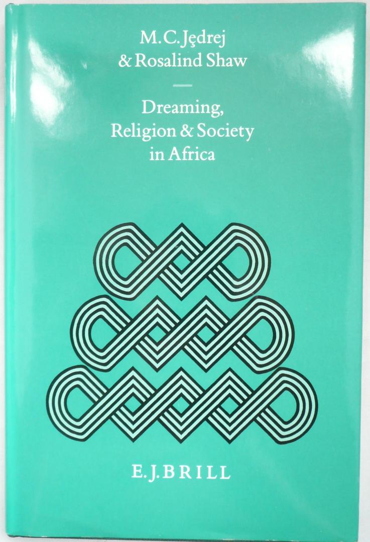 Jedrej, M.C. & Rosalind Shaw - Dreaming,Religion and Society in Africa