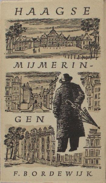 Bordewijk, F. - Haagse mijmeringen.