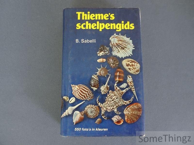 Sabelli, B. - Thieme's schelpengids. 550 foto's in kleuren