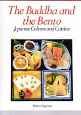The Buddha and the Bento Japanese Culture and Cuisine