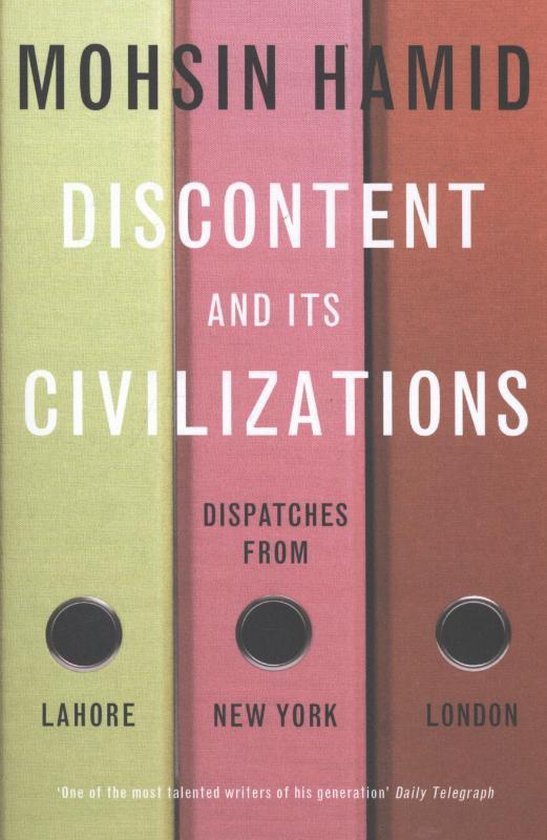 Hamid, Mohsin - Discontent and Its Civilizations