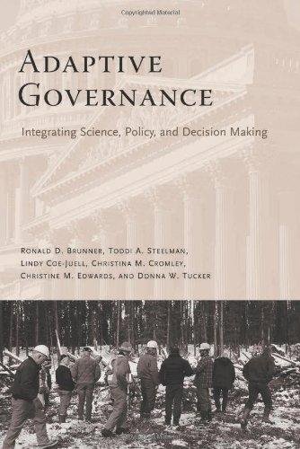 Brunner, Ronald. - Adaptive Governance: Integrating Science, Policy, and Decision Making.