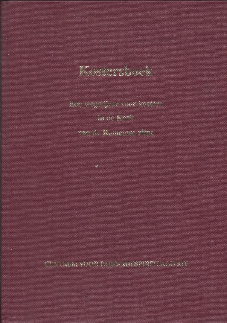  - Kosterboek: Een wegwijzer voor kosters in de Kerk van de Romeinse ritus