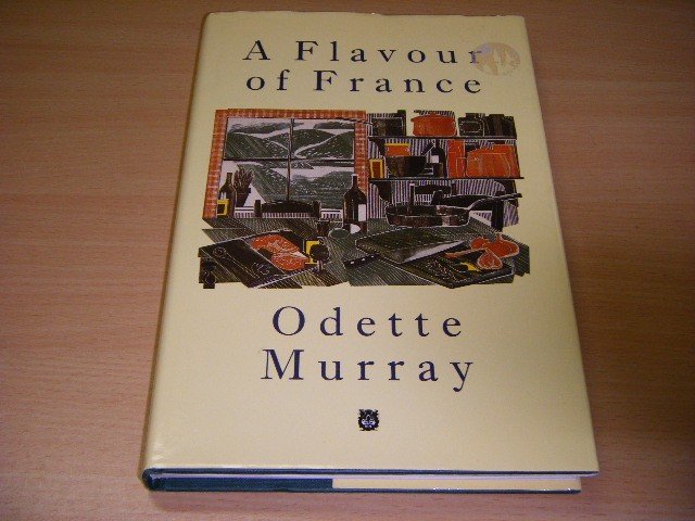Odette Murray - A Flavour of France