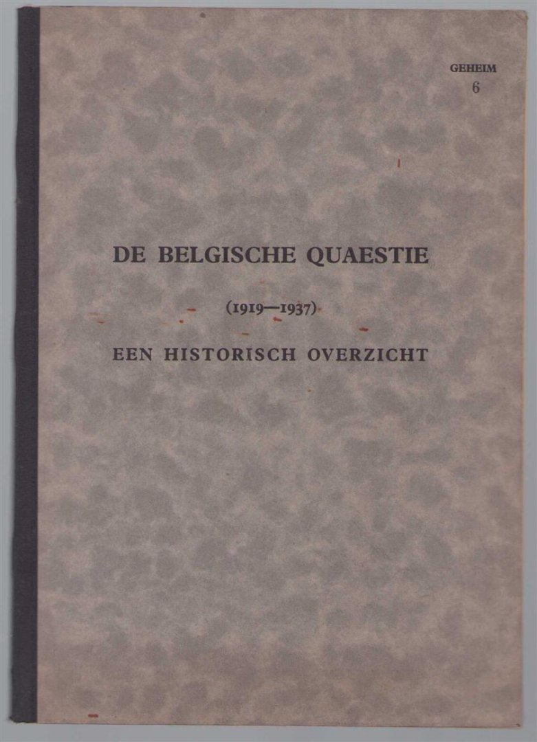 n.n - De Belgische quaestie (1919-1937) : een historisch overzicht.