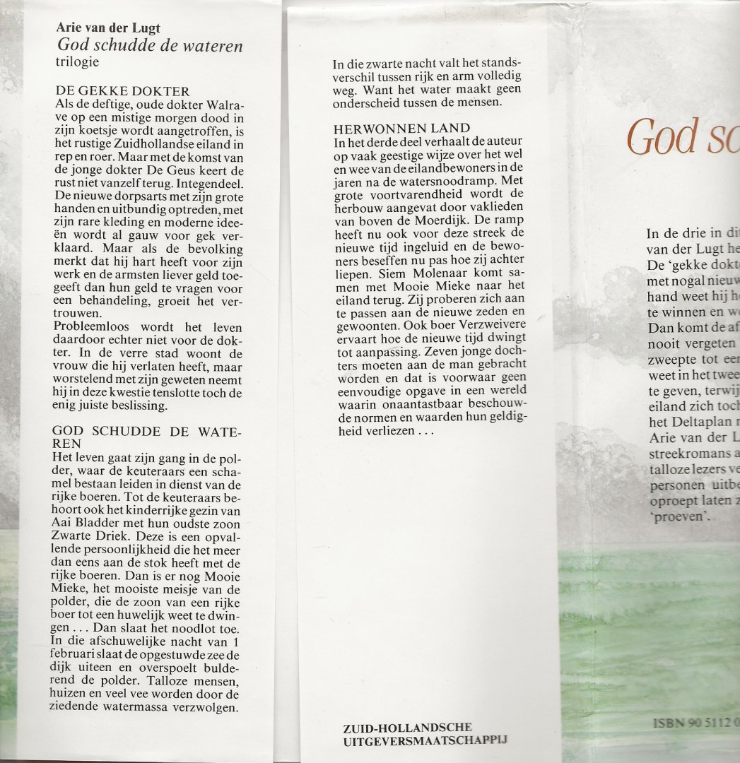 Lugt  Arie van der Lugt Omslagillustratie Walt de Rijk - God schudde de wateren trilogie Trilogie - De gekke dokter - God schudde de wateren - Herwonnen land.